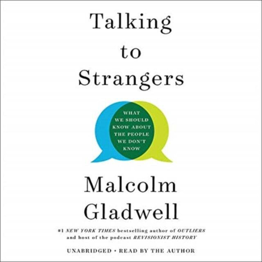 Talking to Strangers av Malcolm Gladwell
