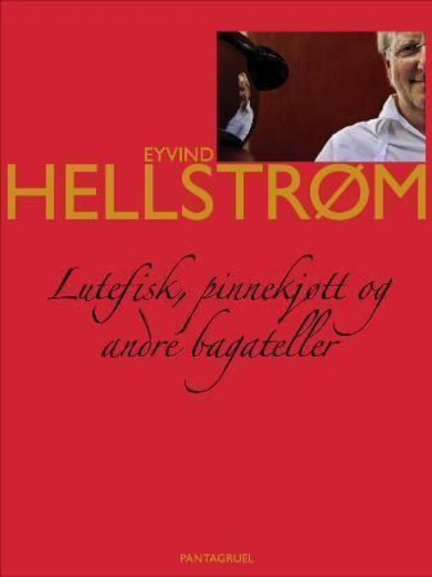 Lutefisk, pinnekjøtt og andre bagateller av Eyvind Hellstrøm
