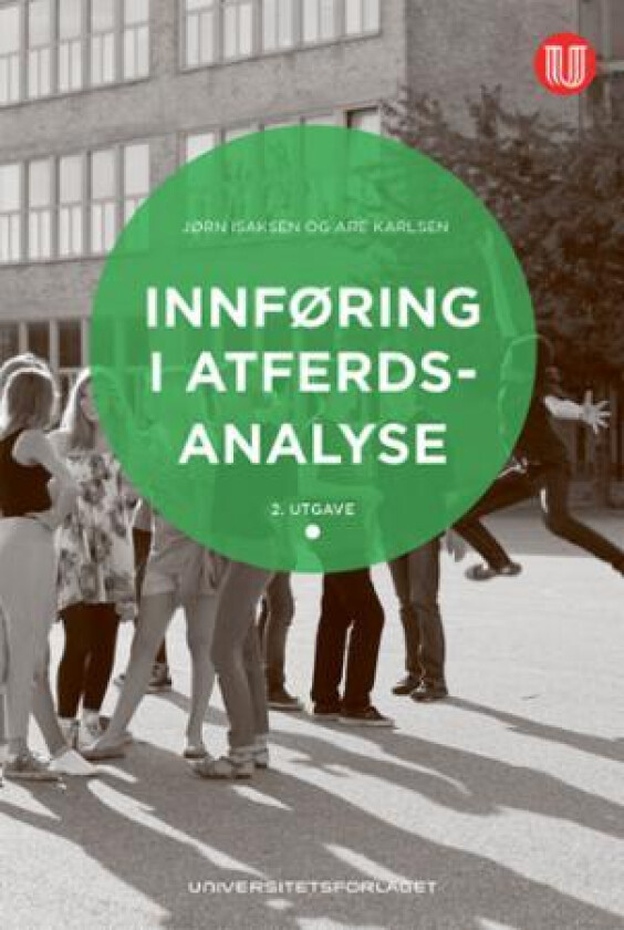 Innføring i atferdsanalyse av Jørn Isaksen, Are Karlsen