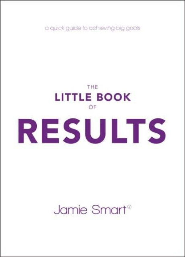 The Little Book of Results av Jamie Smart