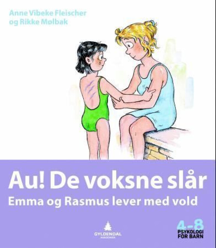 Au! De voksne slår av Anne Vibeke Fleischer, Rikke Mølbak