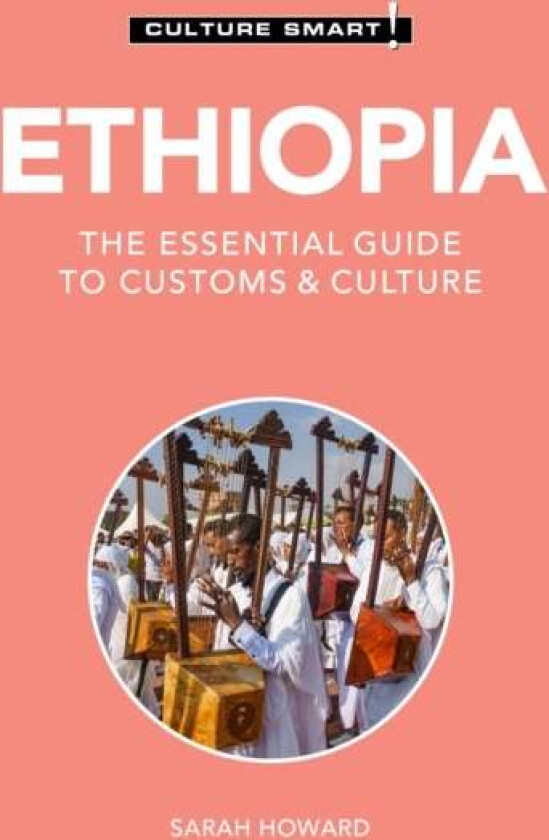 Ethiopia - Culture Smart! av Sarah Howard