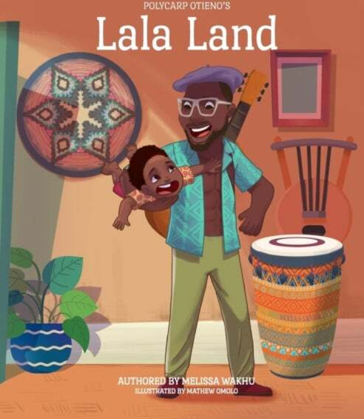 Lala Land av Melissa Wakhu, Polycarp Otieno Fancy Fingers