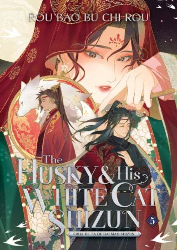 The Husky And His White Cat Shizun: Erha He Ta De Bai Mao Shizun (Novel) Vol. 5 Av Rou Bao Bu Chi Rou