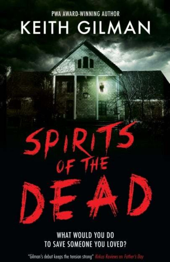 Spirits of the Dead av Keith Gilman