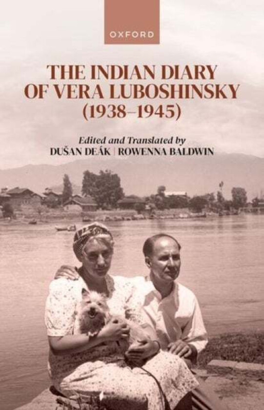 The Indian Diary Of Vera Luboshinsky (1938-1945) Av Vera Luboshinsky