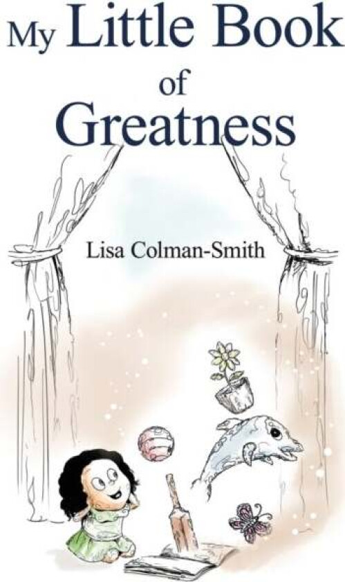My Little Book Of Greatness Av Lisa Colman-Smith
