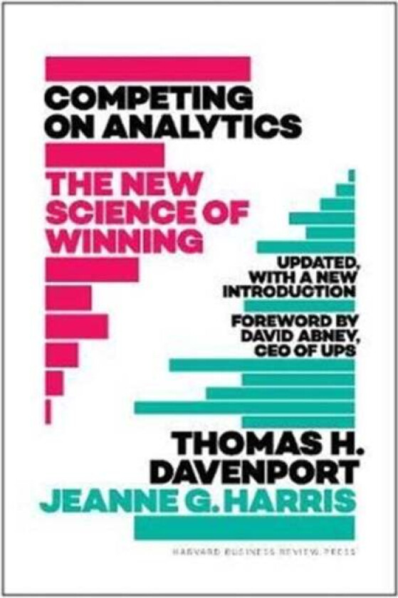 Competing on Analytics: Updated, with a New Introduction av Thomas H. Davenport, Jeanne Harris