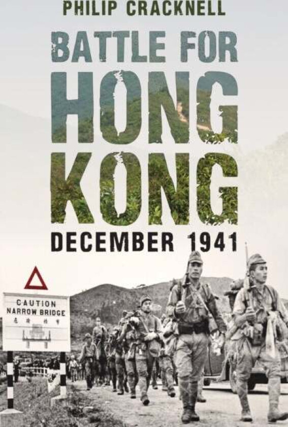 Battle for Hong Kong, December 1941 av Philip Cracknell
