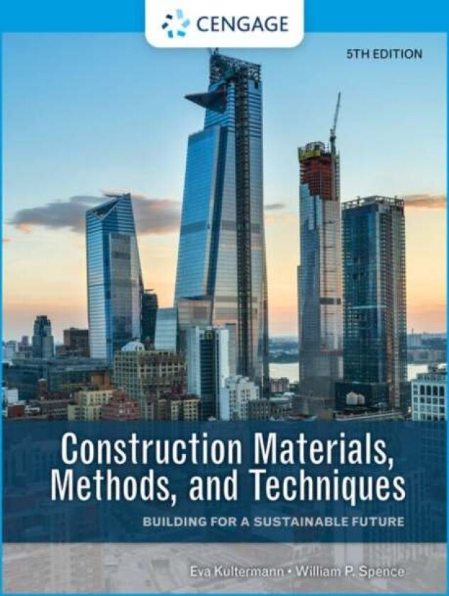 Construction Materials, Methods, and Techniques av William (retired Pittsburgh State University) Spence, Eva (College of Architecture Illinois Institu