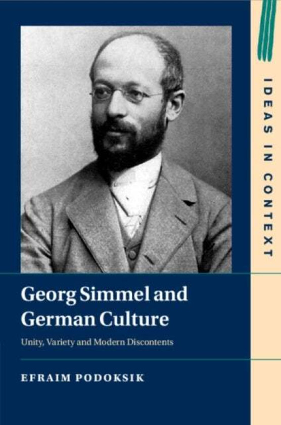 Georg Simmel and German Culture av Efraim (Hebrew University of Jerusalem) Podoksik