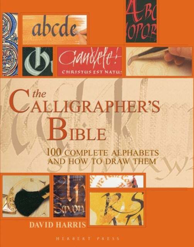 The Calligrapher's Bible av David Harris