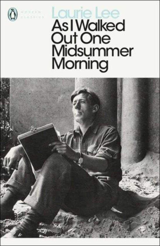 As I Walked Out One Midsummer Morning av Laurie Lee