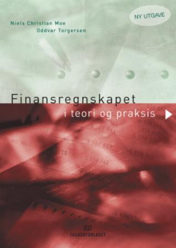 Finansregnskapet i teori og praksis av Niels Christian Moe, Oddvar Torgersen