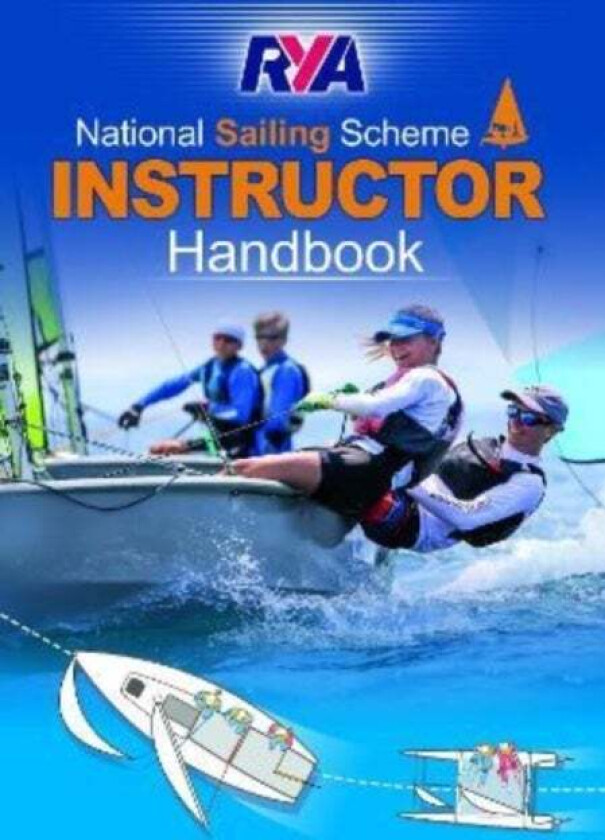 The RYA National Sailing Scheme Instructor Handbook