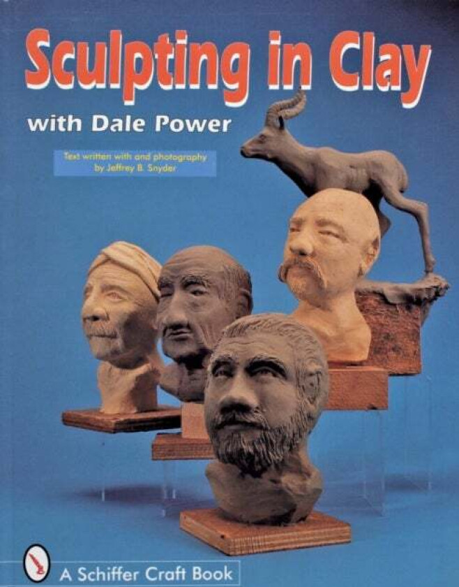 Sculpting in Clay With Dale Power av Dale Power