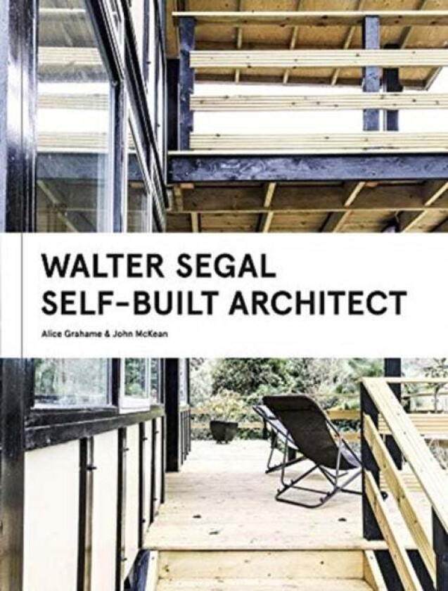 Walter Segal av Alice Grahame, John McKean