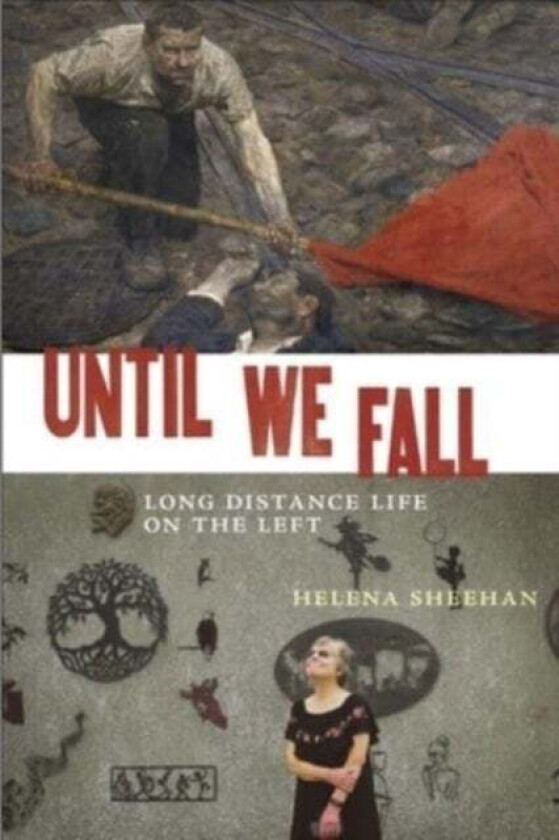Until We Fall Av Helena Sheehan
