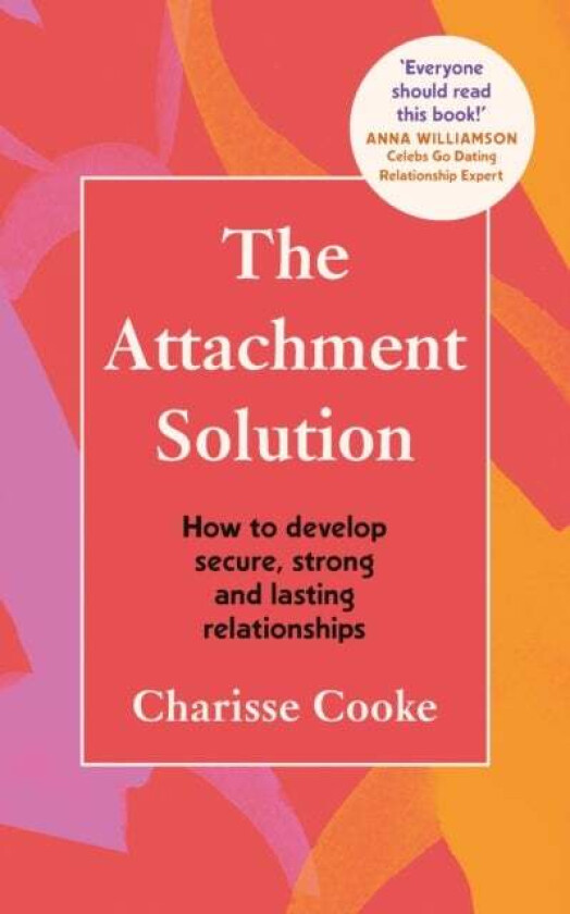 The Attachment Solution av Charisse Cooke