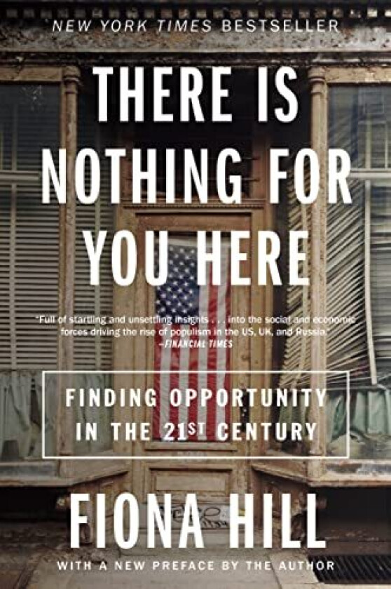There Is Nothing for You Here av Fiona Hill