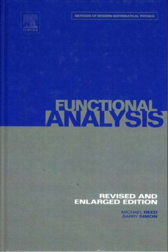 I: Functional Analysis av Michael (Duke University North Carolina) Reed, Barry (Princeton University New Jersey) Simon
