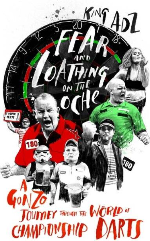 Fear and Loathing on the Oche av King ADZ