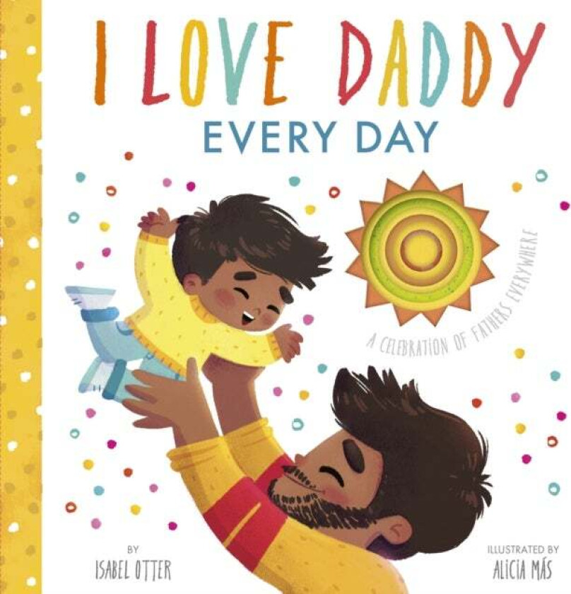 I Love Daddy Every Day av Isabel Otter