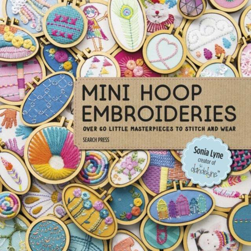 Mini Hoop Embroideries Av Sonia Lyne