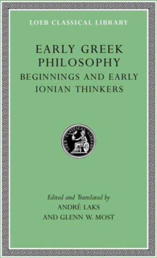 Early Greek Philosophy, Volume I