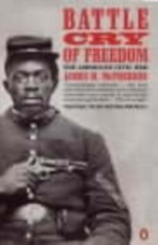 Battle Cry of Freedom av James M. McPherson