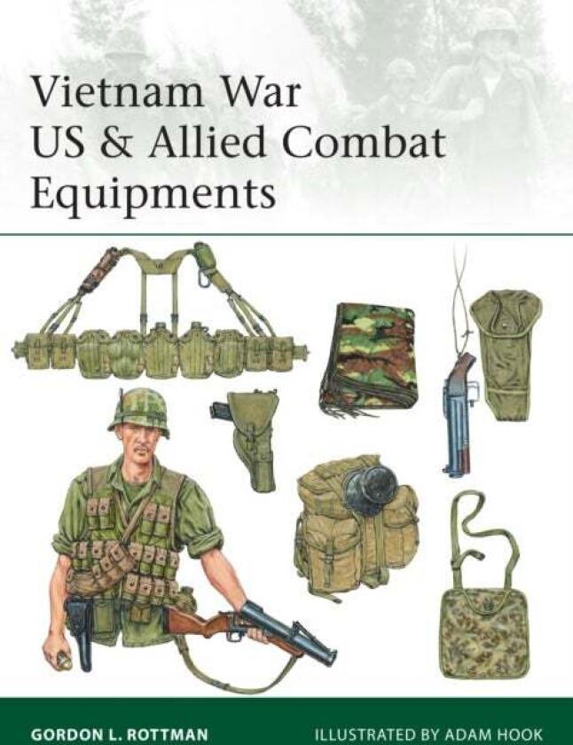 Vietnam War US & Allied Combat Equipments av Gordon L. Rottman