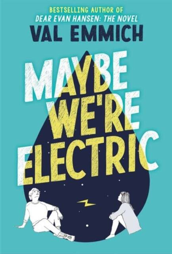 Maybe We're Electric av Val Emmich