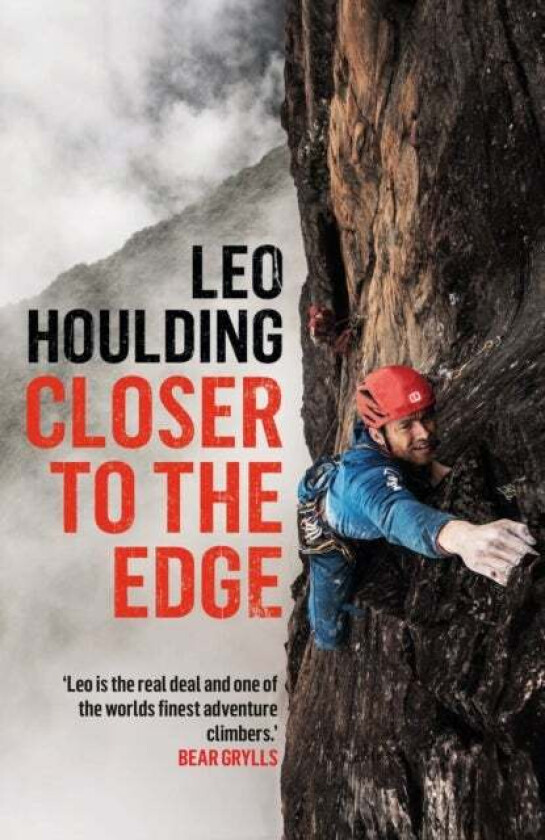 Closer to the Edge av Leo Houlding