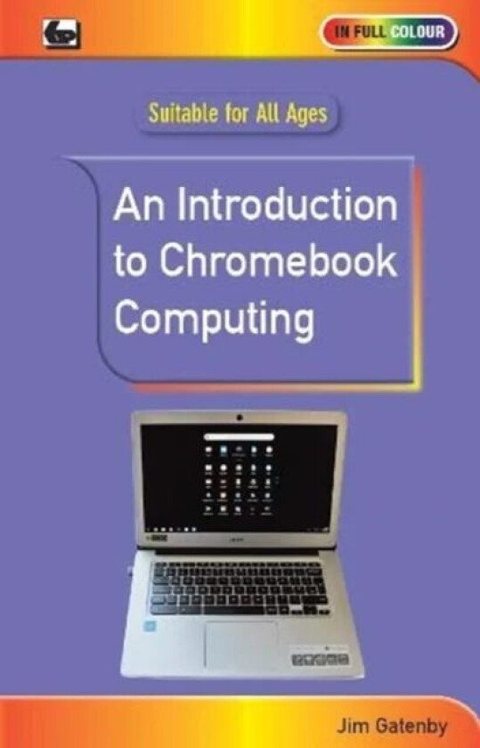An Introduction to Chromebook Computing av Jim Gatenby