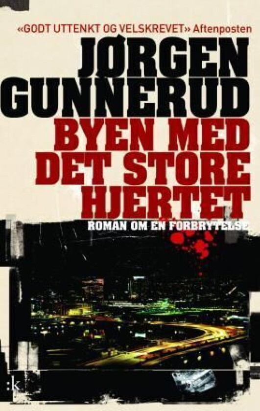 Byen med det store hjertet av Jørgen Gunnerud