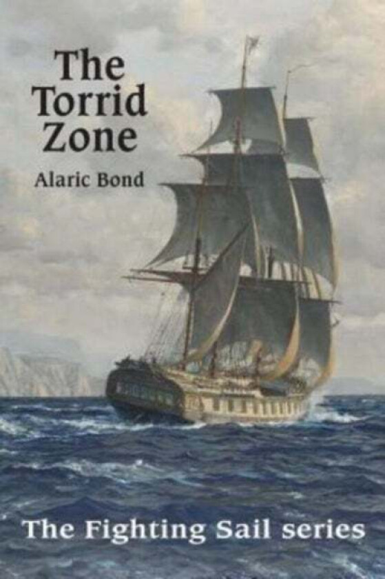 The Torrid Zone av Alaric Bond