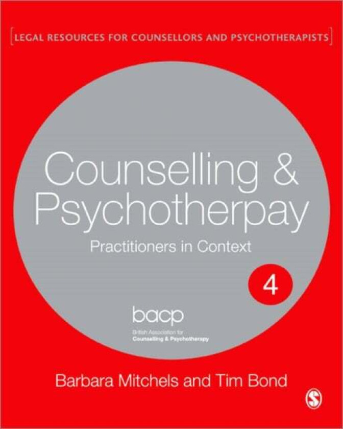 Legal Issues Across Counselling & Psychotherapy Settings av Barbara Mitchels, Tim Bond