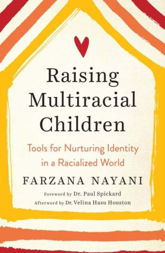 Raising Multiracial Children av Farzana Nayani