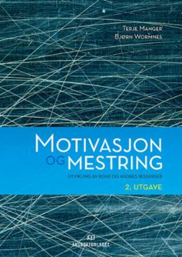 Motivasjon og mestring av Terje Manger, Bjørn Wormnes