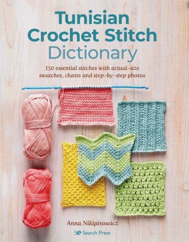 Tunisian Crochet Stitch Dictionary av Anna Nikipirowicz