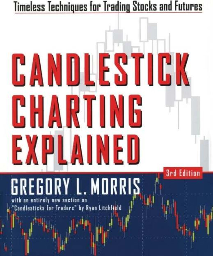 Candlestick Charting Explained av Greg Morris