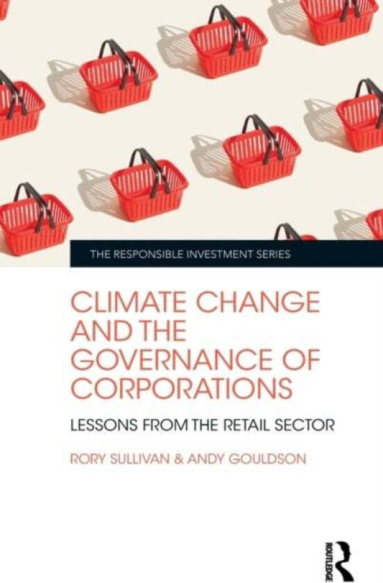 Climate Change and the Governance of Corporations av Rory Sullivan, Andy Gouldson