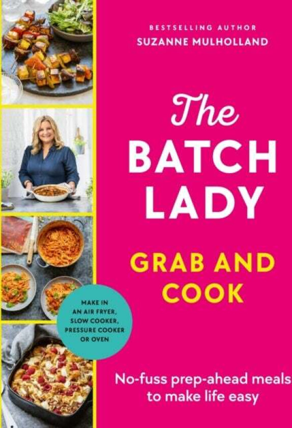 The Batch Lady Grab And Cook Av Suzanne Mulholland