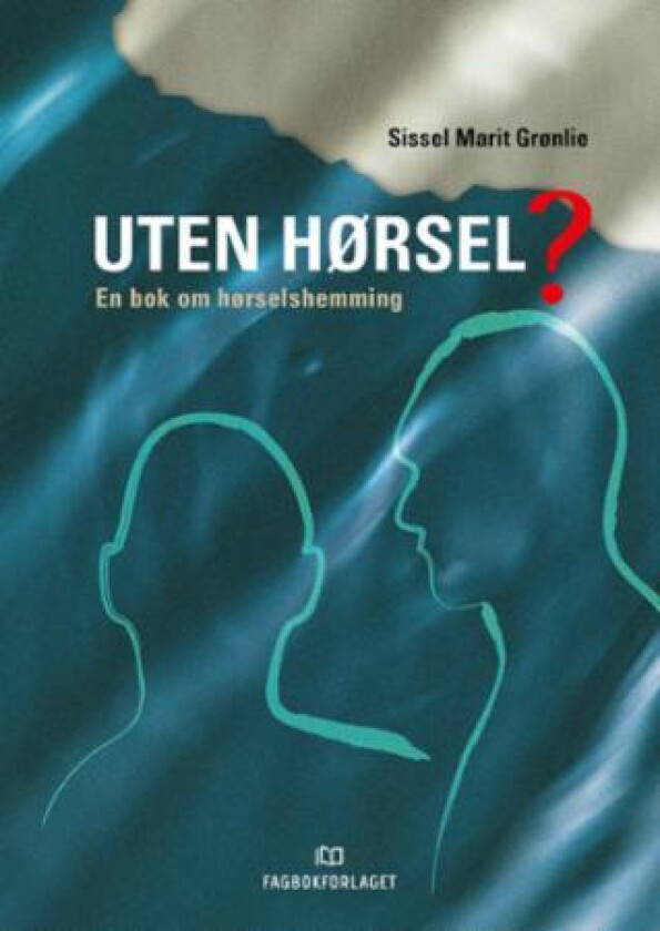 Uten hørsel? av Sissel Marit Grønli