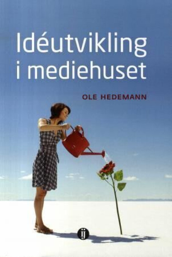 Idéutvikling i mediehuset av Ole Hedemann