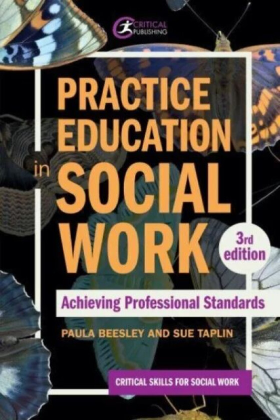 Practice Education in Social Work av Paula Beesley, Sue Taplin
