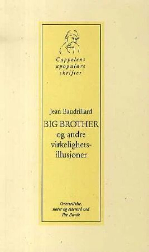 Big Brother og andre virkelighetsillusjoner av Jean Baudrillard