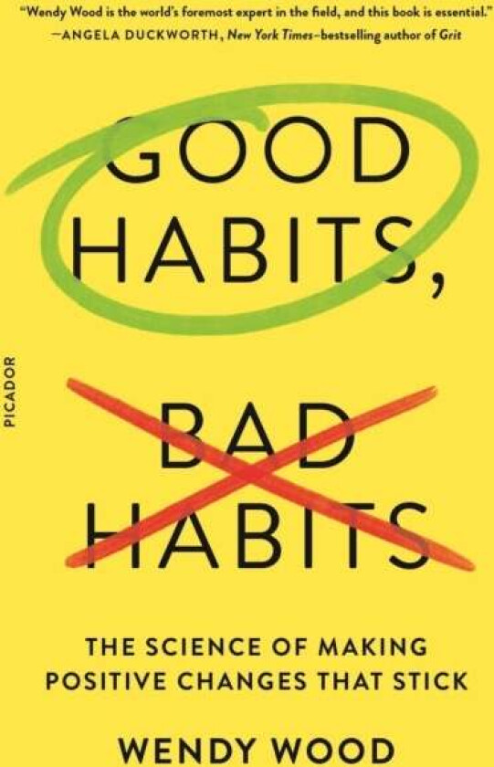 Good Habits, Bad Habits av Wendy Wood