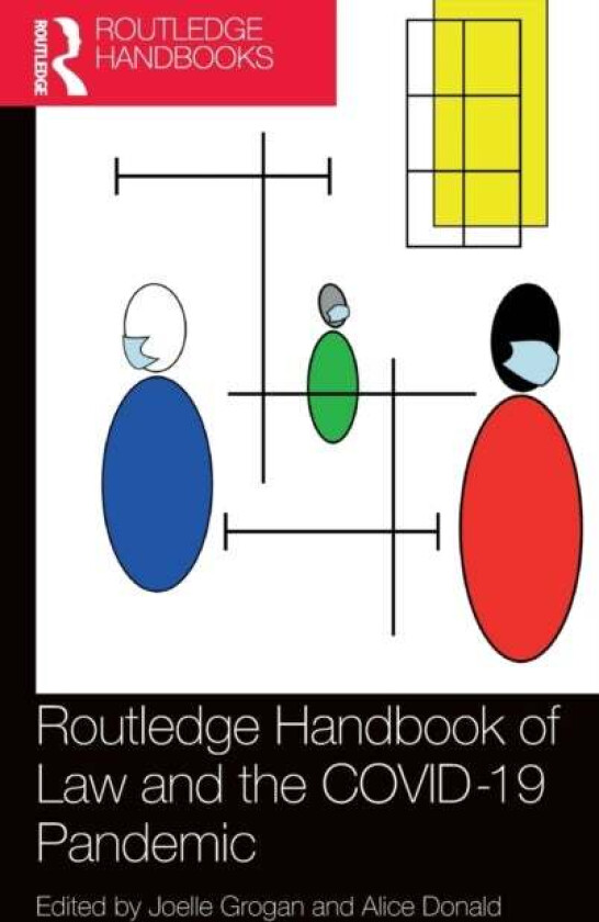 Routledge Handbook of Law and the COVID-19 Pandemic