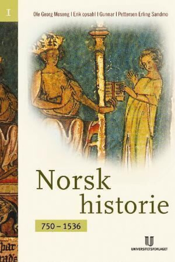 Norsk historie I av Ole Georg Moseng, Erik Opsahl, Gunnar Ingolf Pettersen, Erling Sandmo